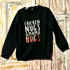 LAST CHANCE SALE! Amazon Black Kids Sweatshirt "Chicken Nugs & Mama Hugs"